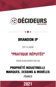 Brandon IP : pratique réputée pour son expertise en propriété industrielle marques, dessins & modèles Brandon IP : pratique réputée pour son expertise en propriété industrielle marques, dessins & modèles