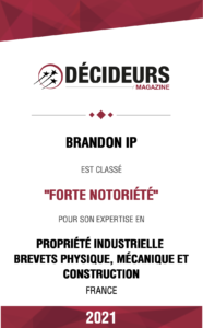 Brandon IP : Forte notoriété pour son expertise en propriété industrielle brevets physique, mécanique et construction