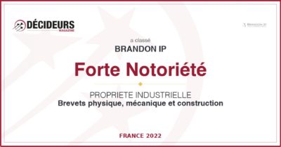 Forte Notoriété - Propriété industrielle - Brevets physique, mécanique et construction