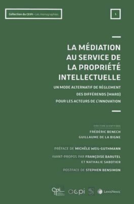 Livre : La médiation au service de la propriété intellectuelle